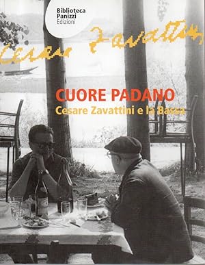 Cuore padano, Cesare Zavattini e la Bassa