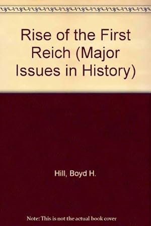 Imagen del vendedor de Rise of the First Reich (Major Issues in History S.) a la venta por WeBuyBooks