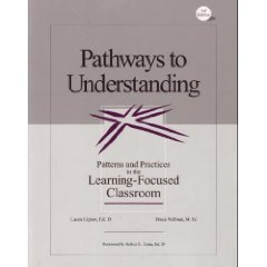 Bild des Verkufers fr Pathways to Understanding: Patterns and Practices in the Learning-Focused Classroom, 3rd Edition zum Verkauf von Reliant Bookstore