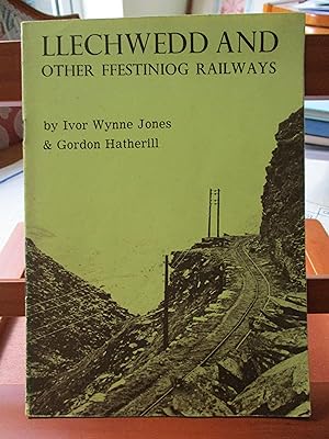 Llechwedd and other Ffestiniog railways