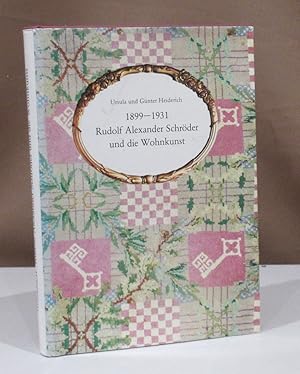 Bild des Verkufers fr 1899 - 1931. Rudolf Alexander Schrder und die Wohnkunst. Mit einem chronologischen Werkberblick und Katalog sowie einem Verzeichnis der Werkzeichnungen im Archiv der Vereinigten Werksttten fr Kunst im Handwerk, Mnchen. zum Verkauf von Dieter Eckert