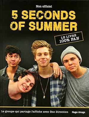 Imagen del vendedor de 5 seconds of Summer le guide ultime a la venta por Dmons et Merveilles