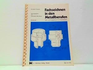 Bild des Verkufers fr Fachzeichnen in den Metallberufen - Lehr- und Aufgabenbuch mit Arbeitsblttern - Fachstufe 1. zum Verkauf von Antiquariat Kirchheim