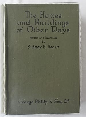 The Homes & Buildings Of Other Days