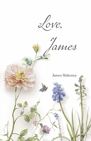 Imagen del vendedor de Love, James: Poems of Sickness and Loss a la venta por Redux Books