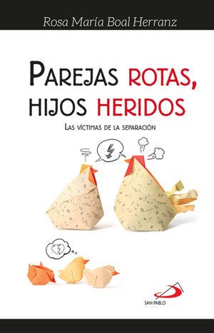 Imagen del vendedor de PAREJAS ROTAS, HIJOS HERIDOS. a la venta por -OnTimeBooks-