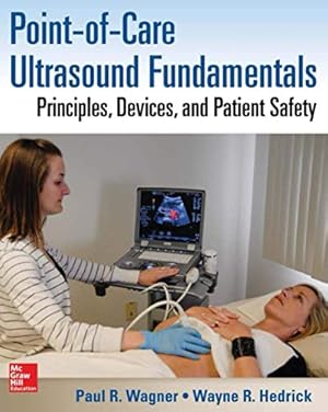 Seller image for Point-of-Care Ultrasound Fundamentals: Principles, Devices, and Patient Safety for sale by -OnTimeBooks-