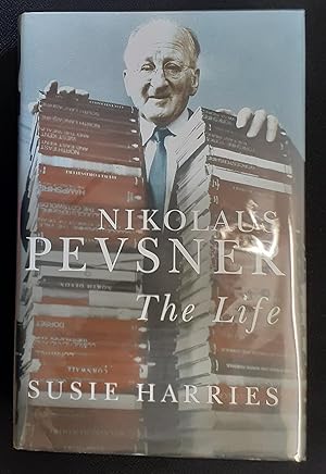 Seller image for Nikolaus Pevsner: The Life for sale by LOROS Enterprises Ltd