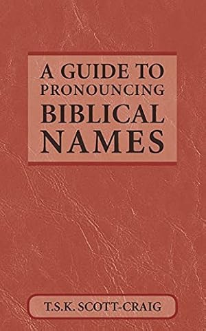 Image du vendeur pour A Guide to Pronouncing Biblical Names mis en vente par -OnTimeBooks-