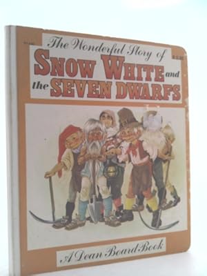 Seller image for The Wonderful Story of Snow White and the Seven Dwarfs (A Dean Board Book) for sale by ThriftBooksVintage