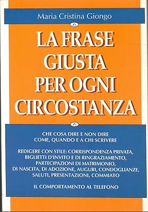 La frase giusta per ogni circostanza