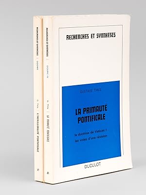 La Primauté pontificale. La doctrine de Vatican I Les voies d'une révision [ On joint : ] L'Infai...