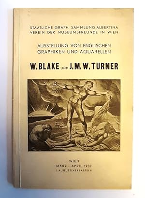 Ausstellung von englischen Graphiken und Aquarellen. W. BLAKE und J.M.W. TURNER. März - April 1937.
