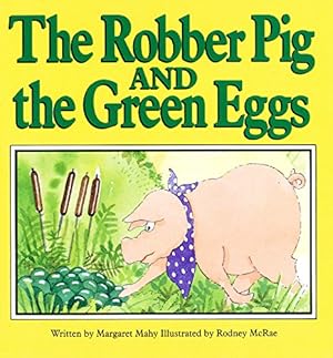Seller image for The Robber Pig and the Green Eggs for sale by -OnTimeBooks-