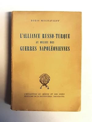 Seller image for L'alliance Russo-Turque au Mileu des Guerres Napoloniennes. for sale by erlesenes  Antiquariat & Buchhandlung