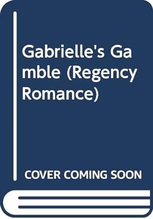 Immagine del venditore per Gabrielle's Gamble (Regency Romance) venduto da -OnTimeBooks-