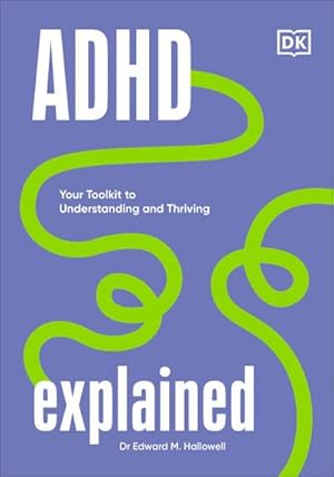 Immagine del venditore per ADHD Explained : Your Toolkit to Understanding and Thriving venduto da AHA-BUCH GmbH