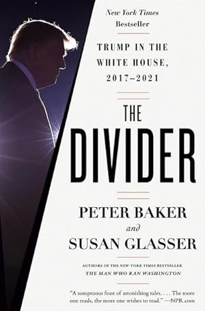 Bild des Verkufers fr The Divider : Trump in the White House, 2017-2021 zum Verkauf von AHA-BUCH GmbH