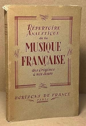 Seller image for Repertoire Analytique de la Musique Francaise _ des origines a nos jours for sale by San Francisco Book Company