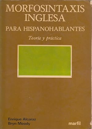 Seller image for Morfosintaxis inglesa para hispanohablantes. Teora y Prctica for sale by Librera Vobiscum