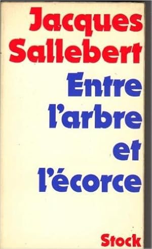 Seller image for Entre l'arbre et l'ecorce for sale by Ammareal