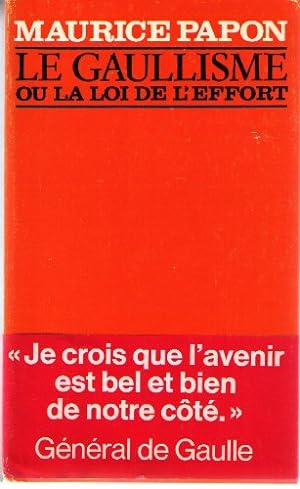 Seller image for Le gaullisme ou la loi de l'effort for sale by Ammareal
