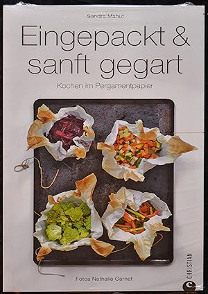 Eingepackt sanft gegart - Kochen im Pergamentpapier