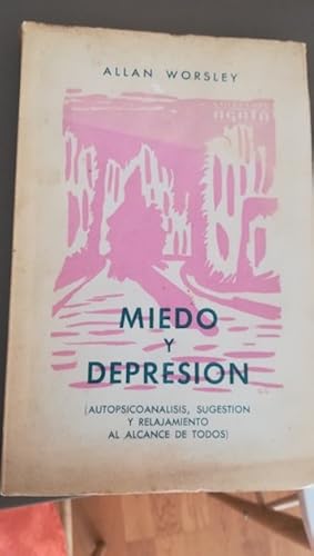 Imagen del vendedor de MIEDO Y DEPRESIN. Autopsicoanlisis, sugestin y relajamiento al alcance de todos a la venta por Librera Pramo