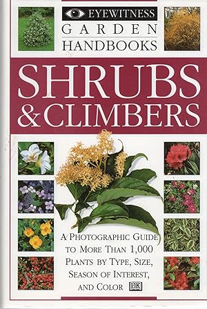 Image du vendeur pour SHRUBS & CLIMBERS (Eyewitness Garden Handbooks) mis en vente par Columbia Books, ABAA/ILAB, MWABA