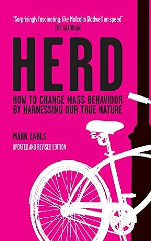 Imagen del vendedor de Herd: How to Change Mass Behaviour by Harnessing Our True Nature a la venta por 2nd Life Books