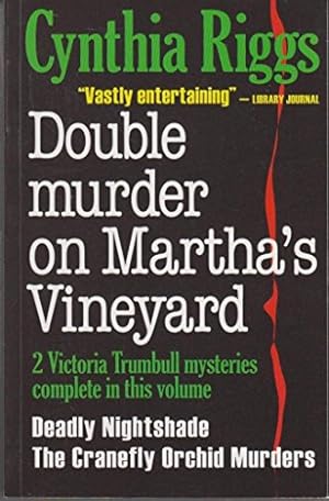 Bild des Verkufers fr Double Murder on Martha's Vineyard: Including Deadly Nightshade; The Cranefly of Orchid Murders zum Verkauf von ZBK Books