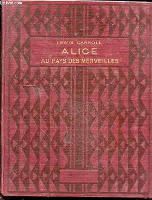 Imagen del vendedor de Alice au pays des merveilles a la venta por Le-Livre
