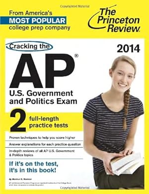 Seller image for The Princeton Review Cracking the Ap U.s. Government & Politics Exam 2014 (College Test Preparation) for sale by Reliant Bookstore