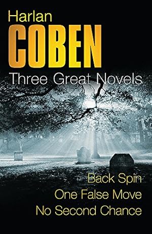 Bild des Verkufers fr Three Great Novels 3: " Back Spin " , " One False Move " , " No Second Chance " (Great Novels) zum Verkauf von ZBK Books