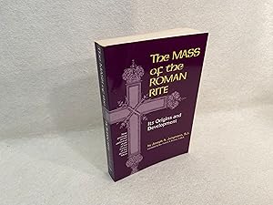 The Mass of the Roman Rite: Its Origins and Development (Missarum Sollemnia) (2 vols)