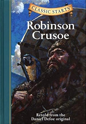 Image du vendeur pour Classic Starts®: Robinson Crusoe mis en vente par ZBK Books
