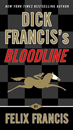 Seller image for Dick Francis's Bloodline (A Dick Francis Novel) for sale by ZBK Books