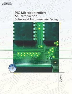 Bild des Verkufers fr PIC Microcontroller: An Introduction to Software & Hardware Interfacing zum Verkauf von WeBuyBooks