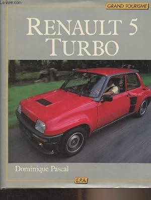 Image du vendeur pour Renault 5 Turbo - "Grand tourisme" mis en vente par Le-Livre