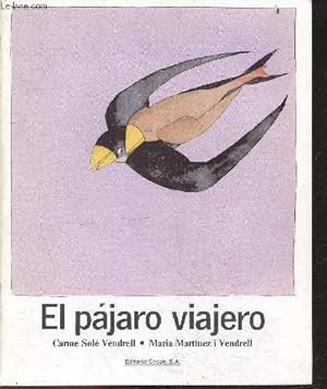 Bild des Verkufers fr El pajaro viajero - Pensamiento y lenguaje N9 + dedicace de l'auteur (dessin) zum Verkauf von Le-Livre