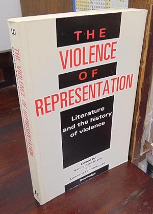 Image du vendeur pour The Violence of Representation: Literature and the History of Violence mis en vente par Atlantic Bookshop