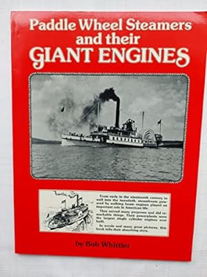 Bild des Verkufers fr Paddle Wheel Steamers and their Giant Engines zum Verkauf von WeBuyBooks