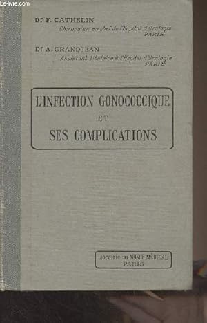 Seller image for L'infection gonococcique et ses complications - "Bibliothque de mdecine pratique" for sale by Le-Livre