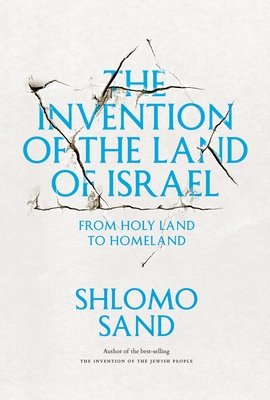 Seller image for The Invention of the Land of Israel: From Holy Land to Homeland (Paperback or Softback) for sale by BargainBookStores