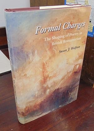 Immagine del venditore per Formal Charges: The Shaping of Poetry in British Romanticism venduto da Atlantic Bookshop