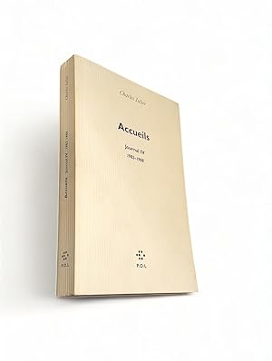 Journal, tome 4 : Accueils, 1982-1988.