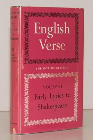 English Verse. Volume I: Early Lyrics to Shakespeare. [THIS VOLUME ONLY.]. Chosen and edited by W...