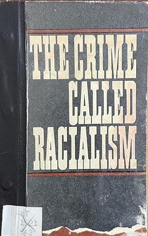 The Crime Called Racialism