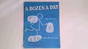 Immagine del venditore per A Dozen A Day Book One:Primary. Pre-Practice Technical Exercises for the Piano. venduto da Goldstone Rare Books