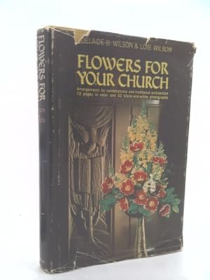 Seller image for Flowers for Your Church for sale by ThriftBooksVintage